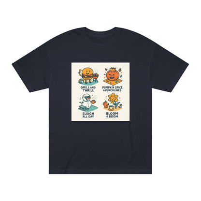 Seasonal Smiles Tee — Grill & Thrill, Pumpkin Spice & Punchlines, Sleigh All Day, Bloom & Boom