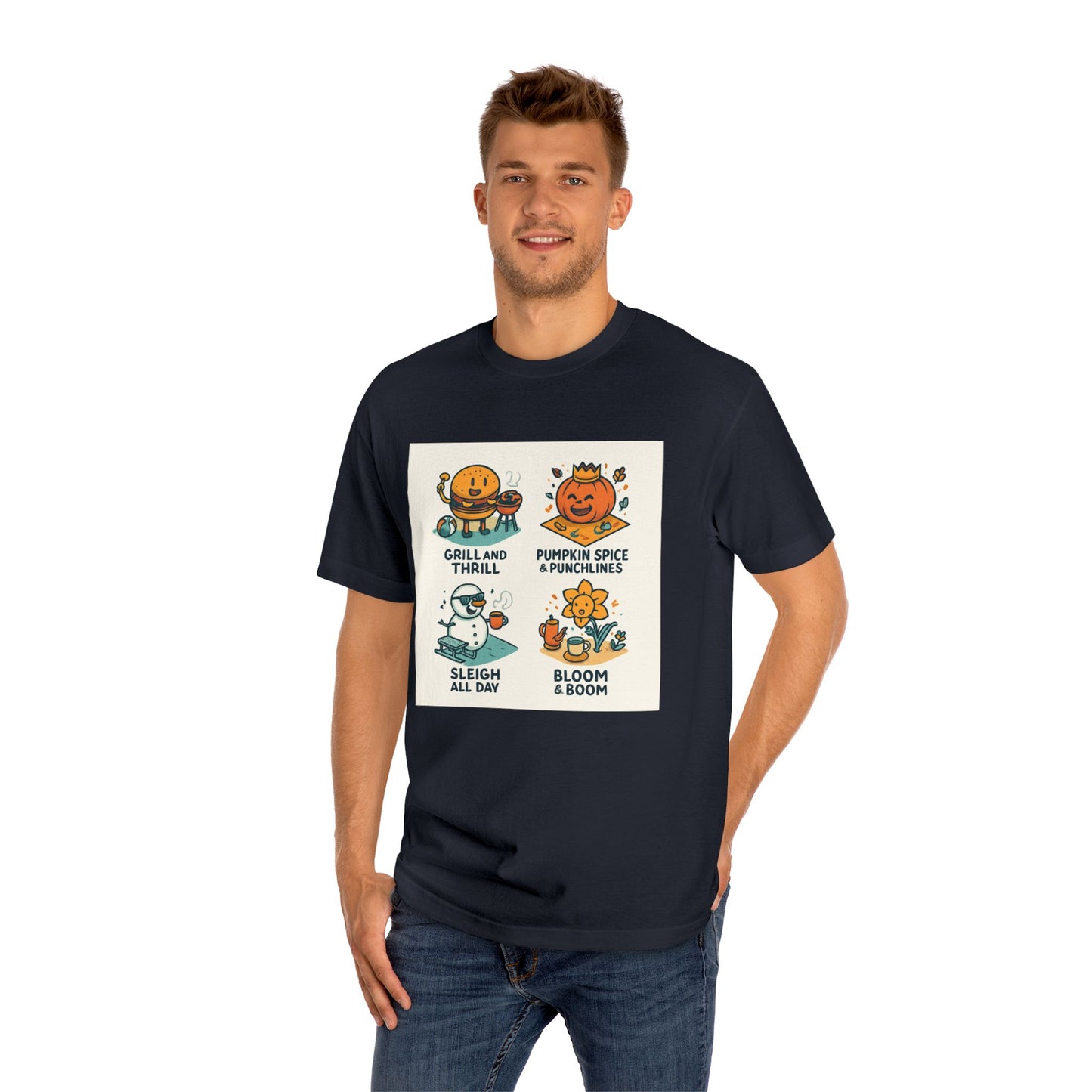 Seasonal Smiles Tee — Grill & Thrill, Pumpkin Spice & Punchlines, Sleigh All Day, Bloom & Boom