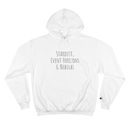 Champion Hoodie - Stardust, Event Horizons & Nebulas