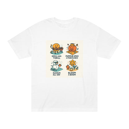 Seasonal Smiles Tee — Grill & Thrill, Pumpkin Spice & Punchlines, Sleigh All Day, Bloom & Boom